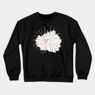 Welcome the New Year with open arms Crewneck Sweatshirt